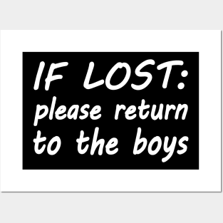 If lost please return to the boys Posters and Art